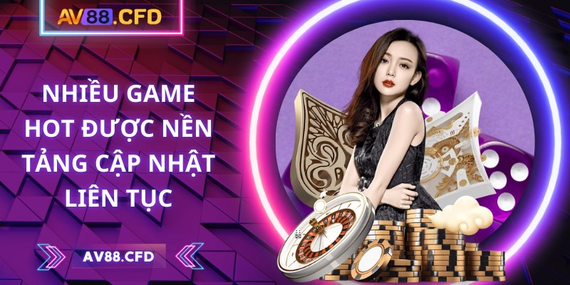 AV88 | AV 88 | Link Vào Nhà Cái AV88.COM Không Chặn Mới Nhất 10/2025 32 Nhiều game hot được nền tảng cập nhật liên tục