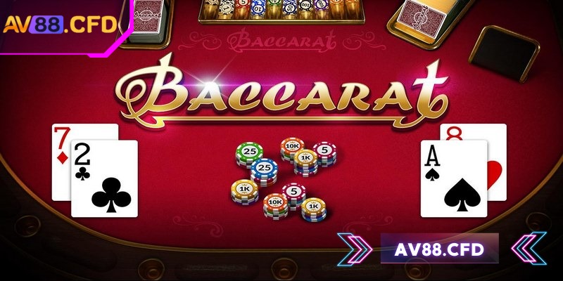 Baccarat AV88: Bài casino trực tuyến huyền thoại cược thủ 2 Các bạn có thể nhanh chóng giải trí cuộc sống với game bài